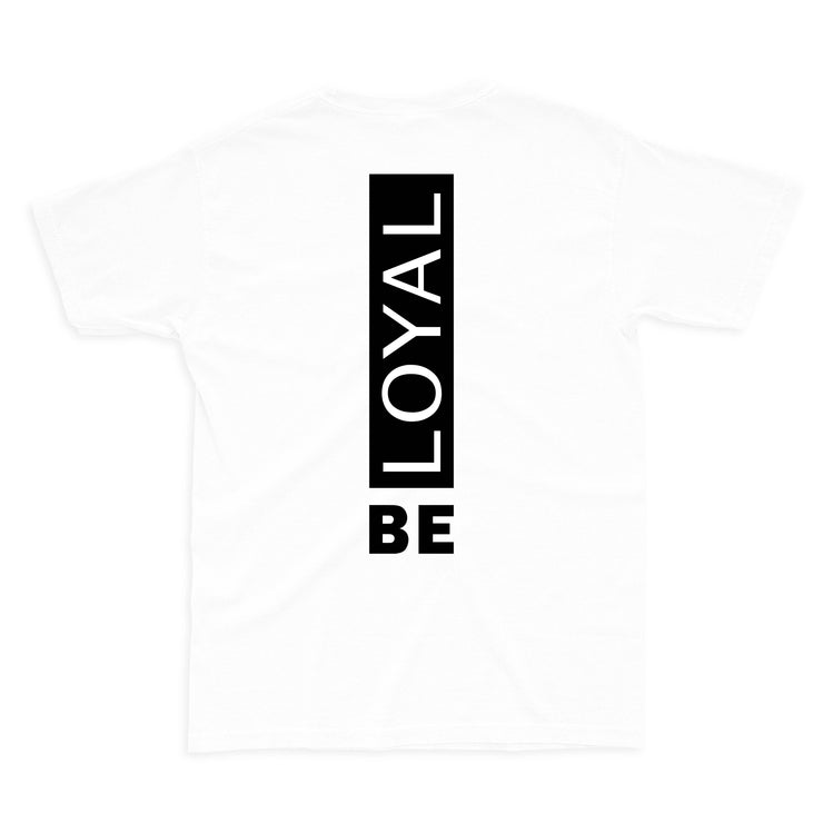 BE LOYAL